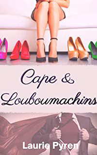 Cape & louboumachins – Laurie Pyren