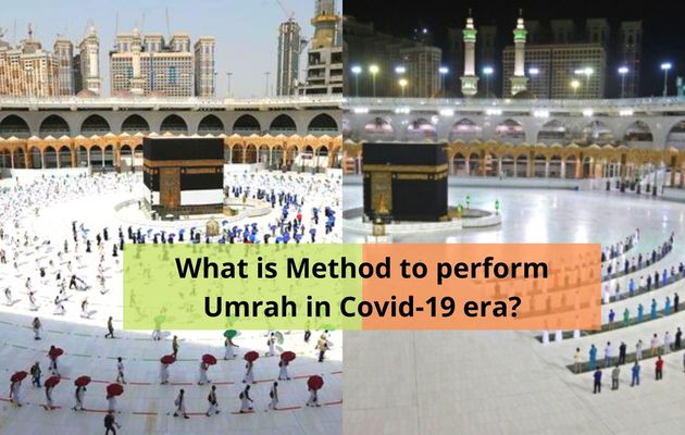 What is Method to perform Umrah in Covid-19 era?