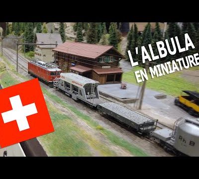 Le réseau de trains miniatures échelle HOm "La Ligne de l'Albula"