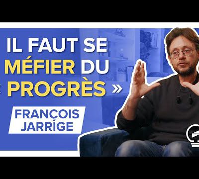 TOUT DETRUIRE AU NOM DU " PROGRÈS " : LA RÉALITÉ DERRIÈRE LE MYTHE - François Jarrige