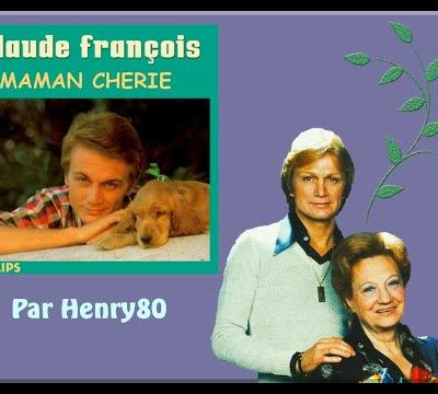CLAUDE FRANCOIS : MAMAN CHERIE