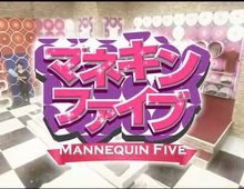 Tomoya@Himatsu no Arashi chan "mannequin five"
