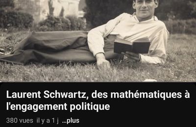 Laurent Schwartz, des mathématiques à l'engagement politique 