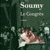 Le Congrès, Jean-Guy Soumy (Robert Laffont)