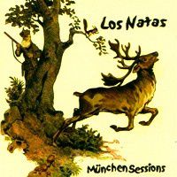 Los Natas ( Munchen sessions )