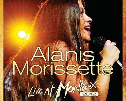 ALANIS MORISSETTE "LIVE AT MONTREUX 2012"