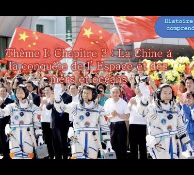 Thème I Chapitre 3 La Chine à la conquête de l Espace et des mers et océans