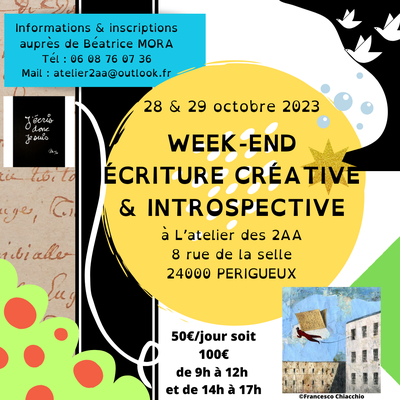 Week-end Ateliers d'Ecritures Créative & Introspective à L'atelier des 2AA, Périgueux