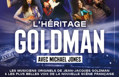 L'Héritage Goldman au Dôme de Paris le 10/10/2024 et en tournée !