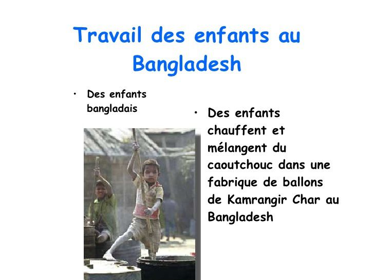 Le travail des enfants pour nos biens de consommation :Textile au Bangladesh, and Young children  at Congo mines digging for cobalt...