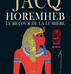 "Horemheb, le retour de la lumière" de Christian Jacq (2019)