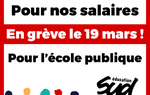 Salaires, postes, moyens : en grève dès le 19 mars !