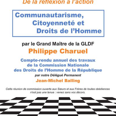 GLDF : Communautarisme, Citoyenneté et Droits de l’Homme par le Grand Maître de la GLDF Philippe Charuel le 15 octobre 2015.
