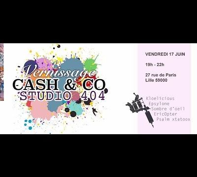 Vernissage du studio 404 chez cash & co