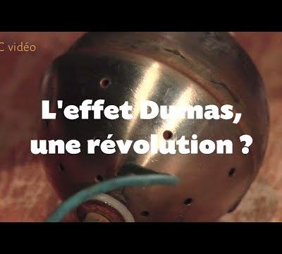 Energie libre - l'effet Dumas , une révolution