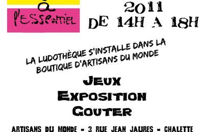 Samedi 19 novembre 2011 - 14h / SSI: après-midi jeux avec Artisans du Monde et la Ville de Chalette (Chalette)