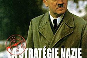 La stratégie nazie : Les plans de Hitler