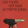 Les morts ont tous la même peau. Vernon Sullivan (Boris Vian)