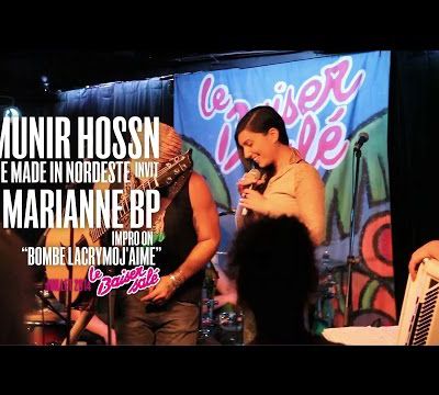 Munir Hossn invit Marianne BP - impro on "Bombe Lacrymoj'aime" 