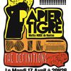 Mardi 17 Avril : Papier Tigre + Poil + The Definitions on stage!