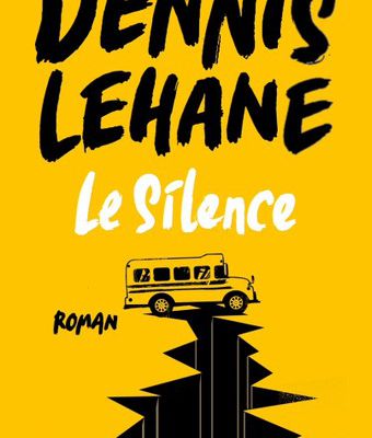  Le silence, Dennis Lehane