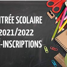 Rentrée scolaire 2021/2022 Pré-inscriptions