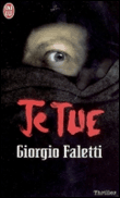 Giorgio Faletti "Je tue"