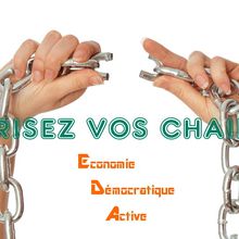 Brisez vos chaînes, maintenant ! 