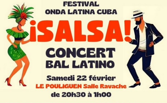 Le Pouliguen - Concert et bal latino "Salsa!" - Festival Onda Latina Cuba - Samedi 22 février 2025 