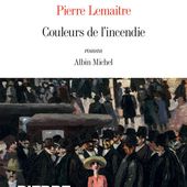 Couleurs de l'incendie - Pierre Lemaitre - Miss Alfie, croqueuse de livres... & Compagnie !