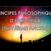 PRINCIPES PHILOSOPHIQUES D'ENKI-SHIVA