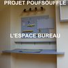 Projet Poufsouffle: le bureau