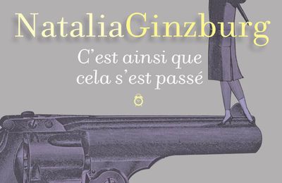 C’est ainsi que cela s’est passé, Natalia Ginzburg (par Léon-Marc Levy)