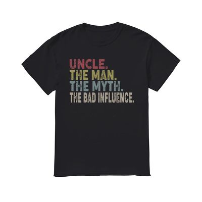 [1K SOLD] Uncle The Man The Myth The Bad Influence Shirt