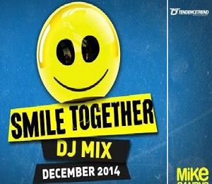 Mike Candys - Smile Together DJ Mix (December 2014)