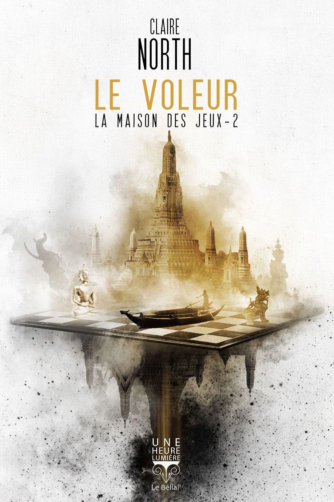 Le Voleur - Claire NORTH (The Thief, 2015), traduction de Michel PAGEL, illustration de Aurélien POLICE, Le Bélial' collection Une Heure-Lumière, 2022, 160 pages