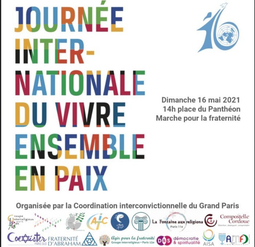 Journée internationale du vivre-ensemble en paix : dimanche 16 mai 2021 - Paris - organisée par La Coordination Interconvictionnelle du Grand Paris (CINPA), qui regroupe plus de 50 ONG se référant aux traditions religieuses, philosophiques et spirituelles les plus diverses