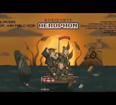 Aerophon - Salvavidas Feat Juan Pablo Vega (Horizonte 2018)