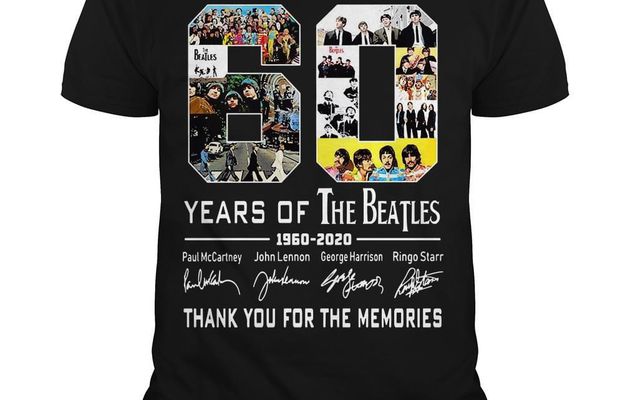 60 Years Of The Beatles 1960 – 2020 Thank You For The Memories Shirt