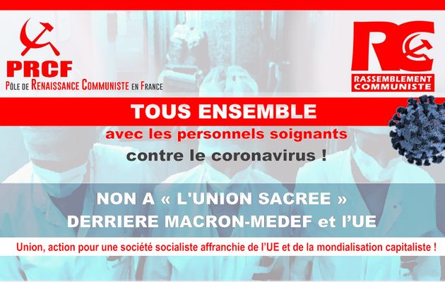 Tous ensemble avec les personnels soignants contre le coronavirus ! Non à l’union sacrée derrière Macron-MEDEF et l’UE – Déclaration commune PRCF – RC