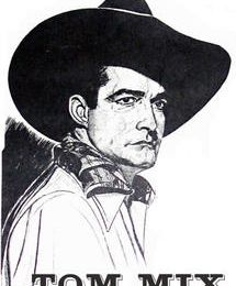 TOM MIX. The King of the Cow-Boys.