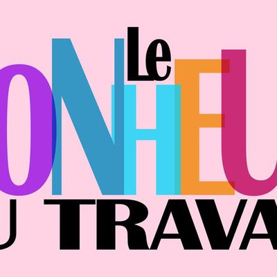 Le bonheur au travail - Tout Compte Fait