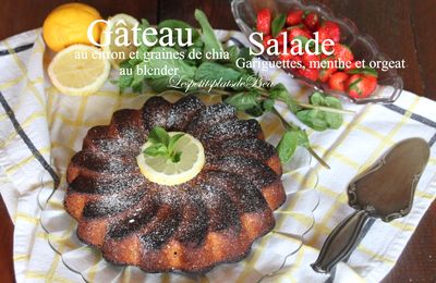 Gâteau au citron et graines de chia au blender et salade de fraises gariguettes à la menthe et à l'orgeat