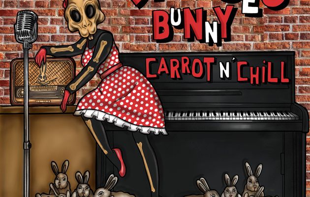 DEAD BONES BUNNY News/ Leur EP " Carrot n' Chill 