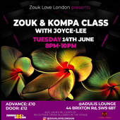 KOMPA & ZOUK CLASS WITH JOYCE-LEE At ADULIS LOUNGE | 44 Brixton Road,London,England By CARIBBEAN'S IN LONDON