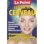 Prendre soin de son cerveau: Hors-série du Point, février-mars 2016.