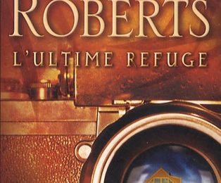 L'ultime refuge / Nora Roberts