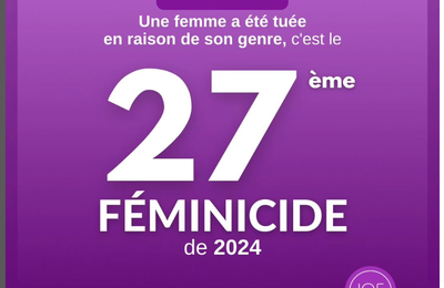 27 EMME  FEMINICIDES  DEPUIS LE DEBUT  DE L ANNEE  2024 