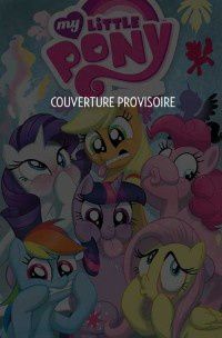 My Little Pony tomes #3 et 4 en novembre
