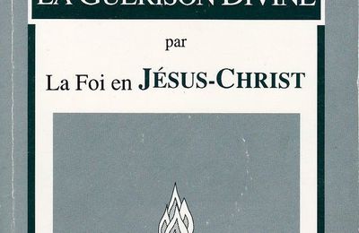La guérison divine par la foi en Jésus-Christ (par FF Bosworth)